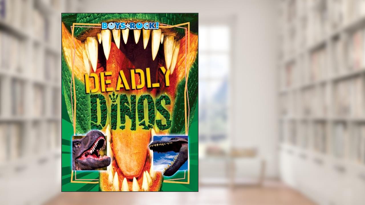 Deadly Dinos (Reading Rocks!), written by K. C. Kelley