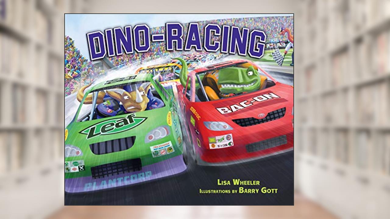 Dino-Racing (Dino-Sports), written by Lisa Wheeler