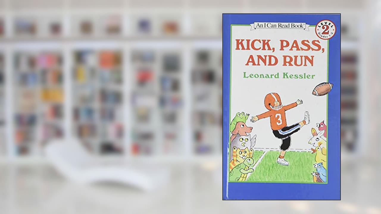 Kick, Pass, and Run (I Can Read Level 2), written by Leonard Kessler