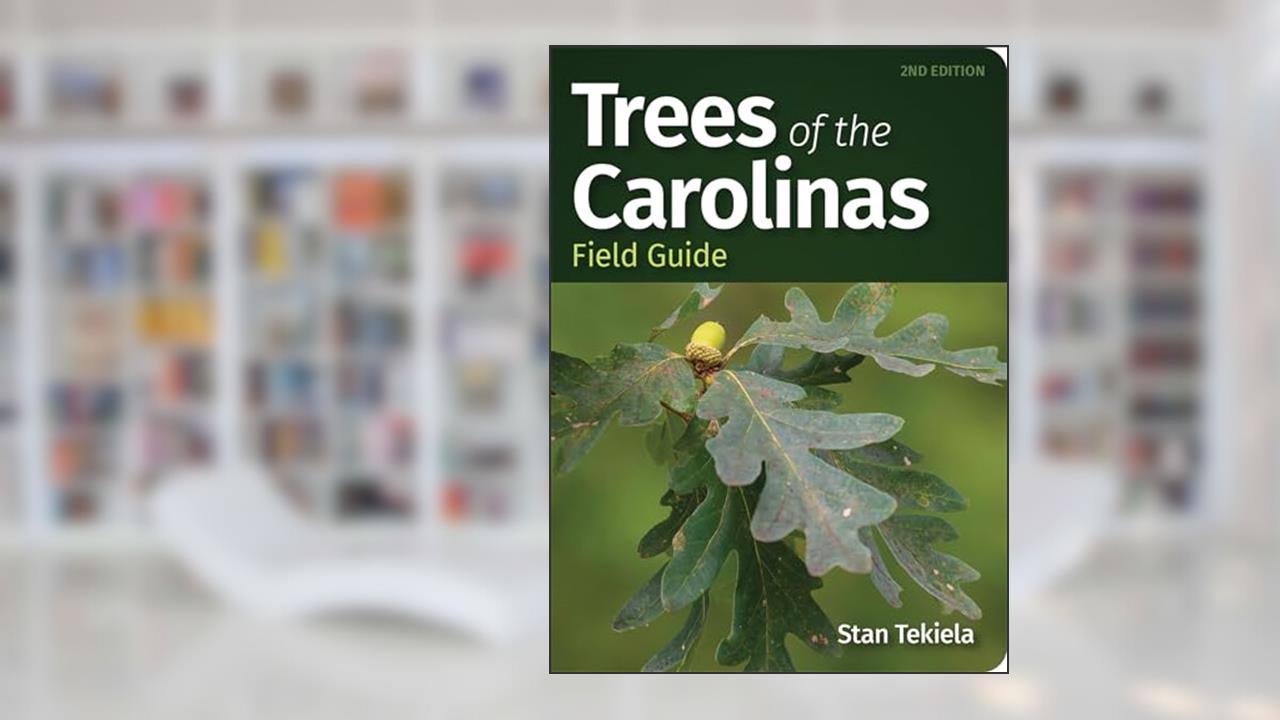 Trees of the Carolinas Field Guide (Tree Identification Guides), written by Stan Tekiela