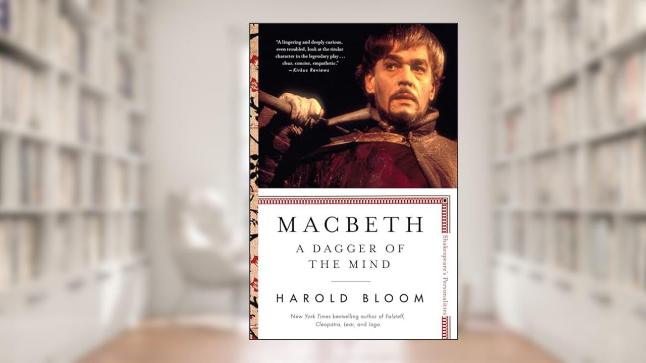 Macbeth: A Dagger of the Mind (5) (Shakespeare's Personalities), written by Harold Bloom