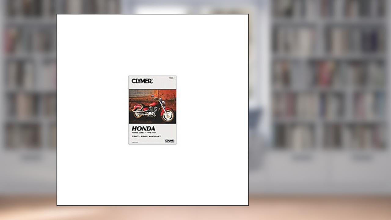 Honda VT1100 Series 1995-2007 (CLYMER MOTORCYCLE REPAIR), written by Penton Staff