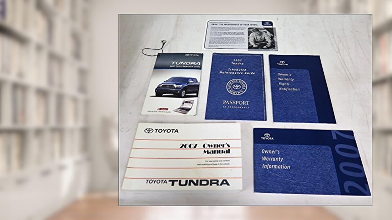 2007 Toyota Tundra Owners Manual, written by Toyota