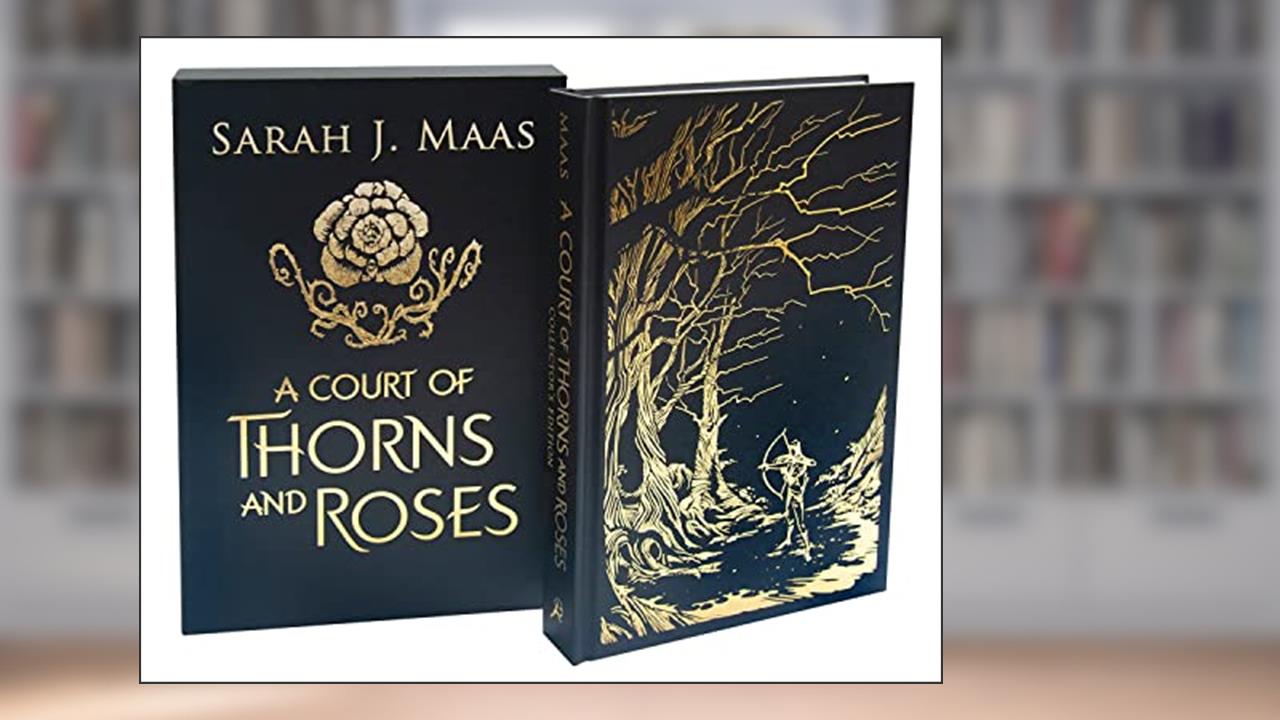 A Court of Thorns and Roses Collector's Edition, written by Sarah J. Maas
