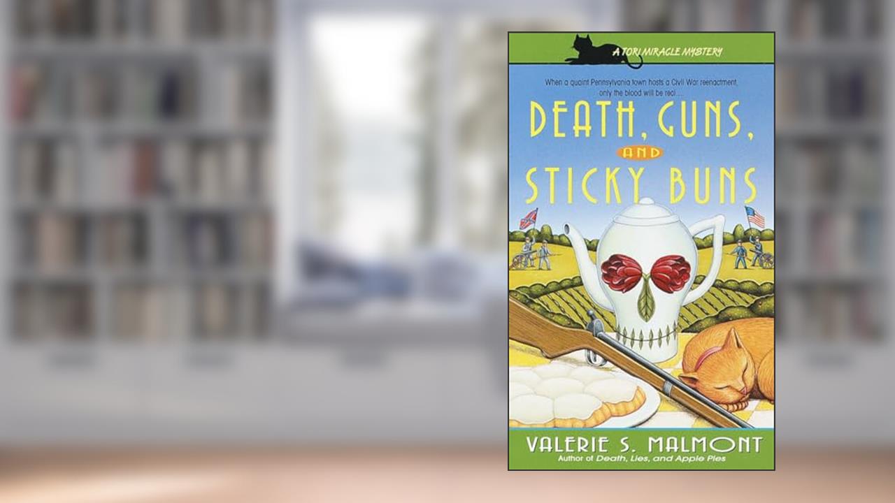 Death, Guns, and Sticky Buns (Tori Miracle Mysteries, No. 3), written by Valerie S. Malmont