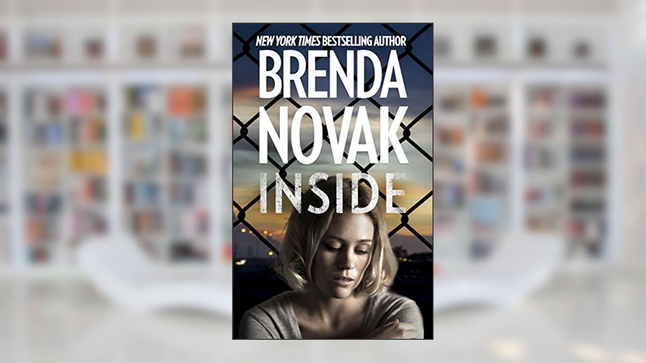 Inside (Bulletproof Book 1), written by Brenda Novak