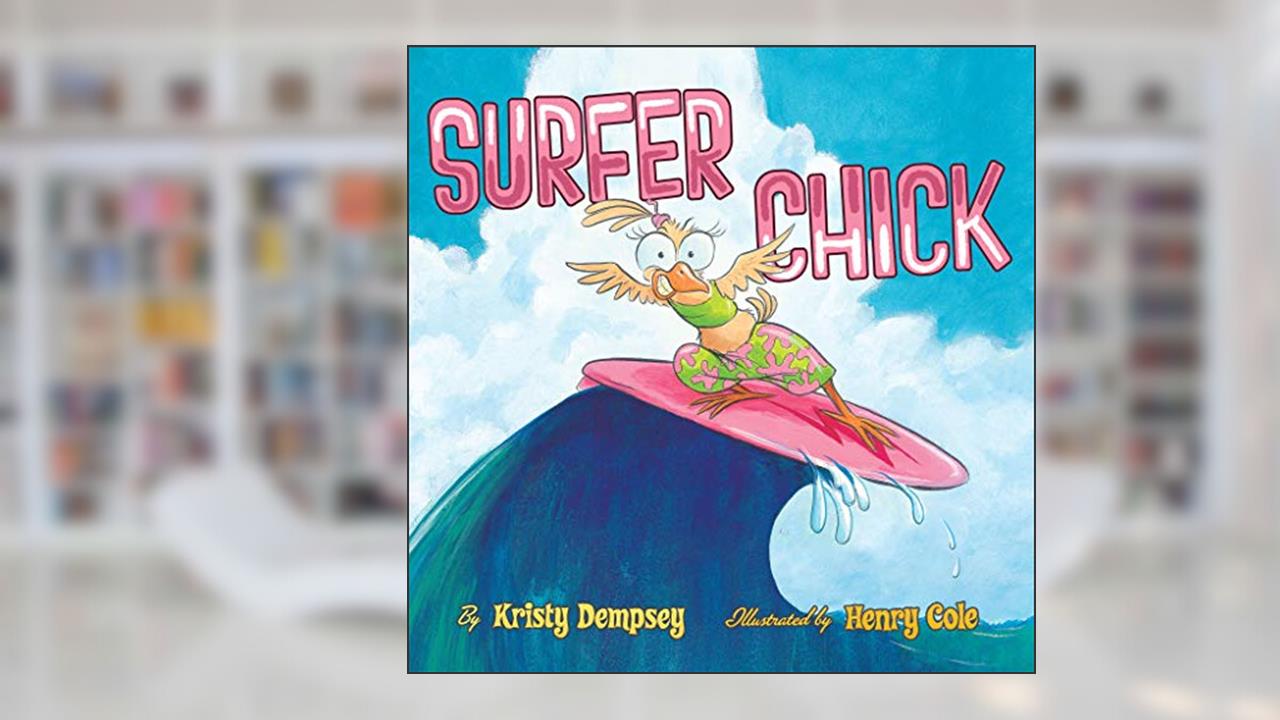 Surfer Chick: A Picture Book, written by Kristy Dempsey