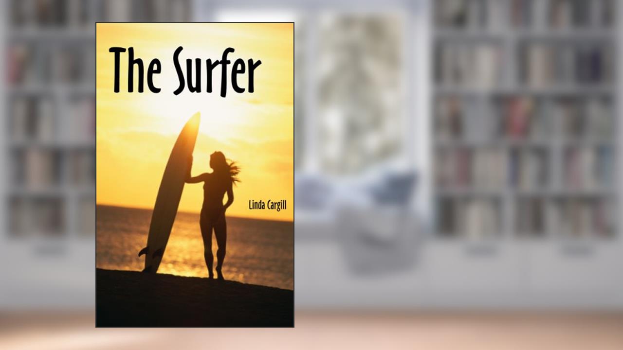 The Surfer, written by Linda Cargill