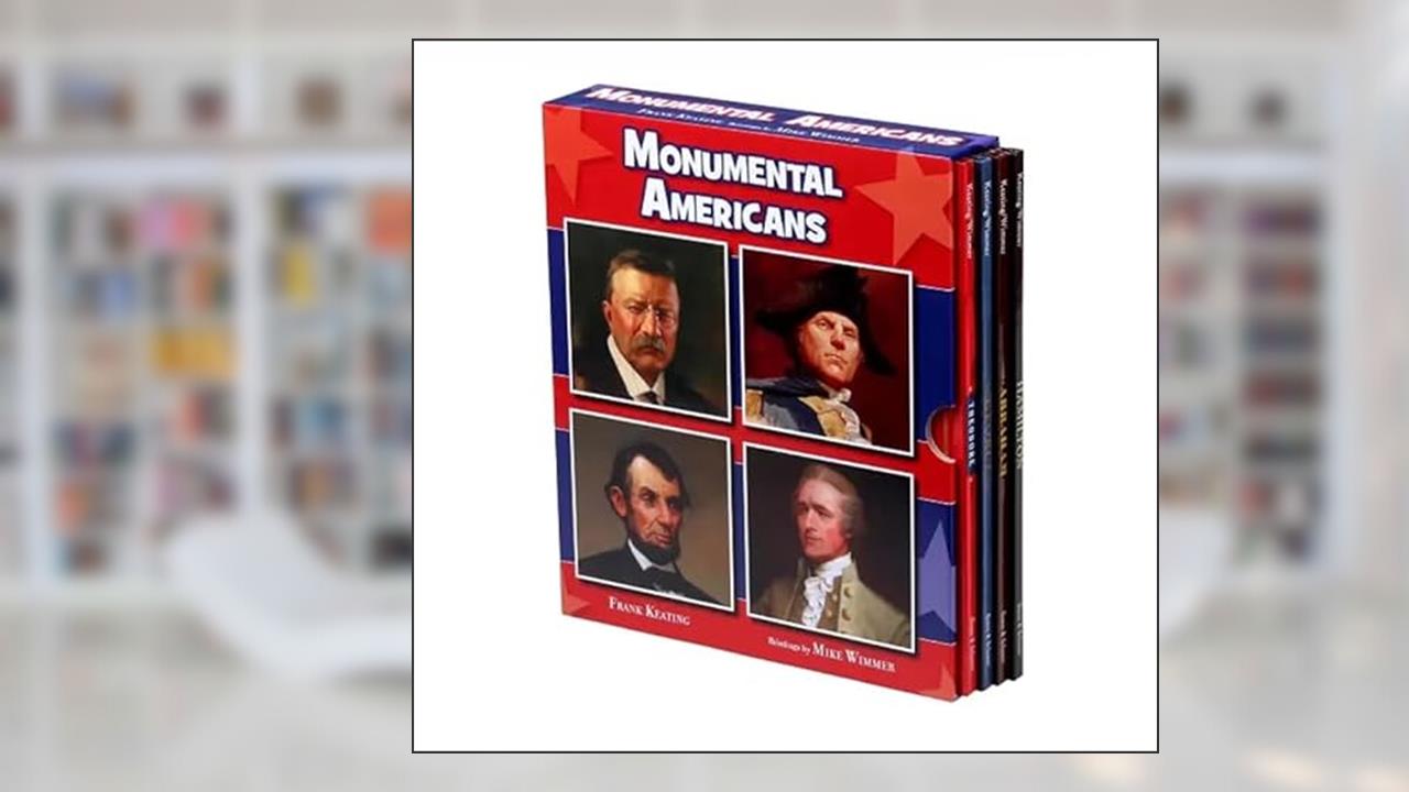 Monumental Americans, written by Frank Keating
