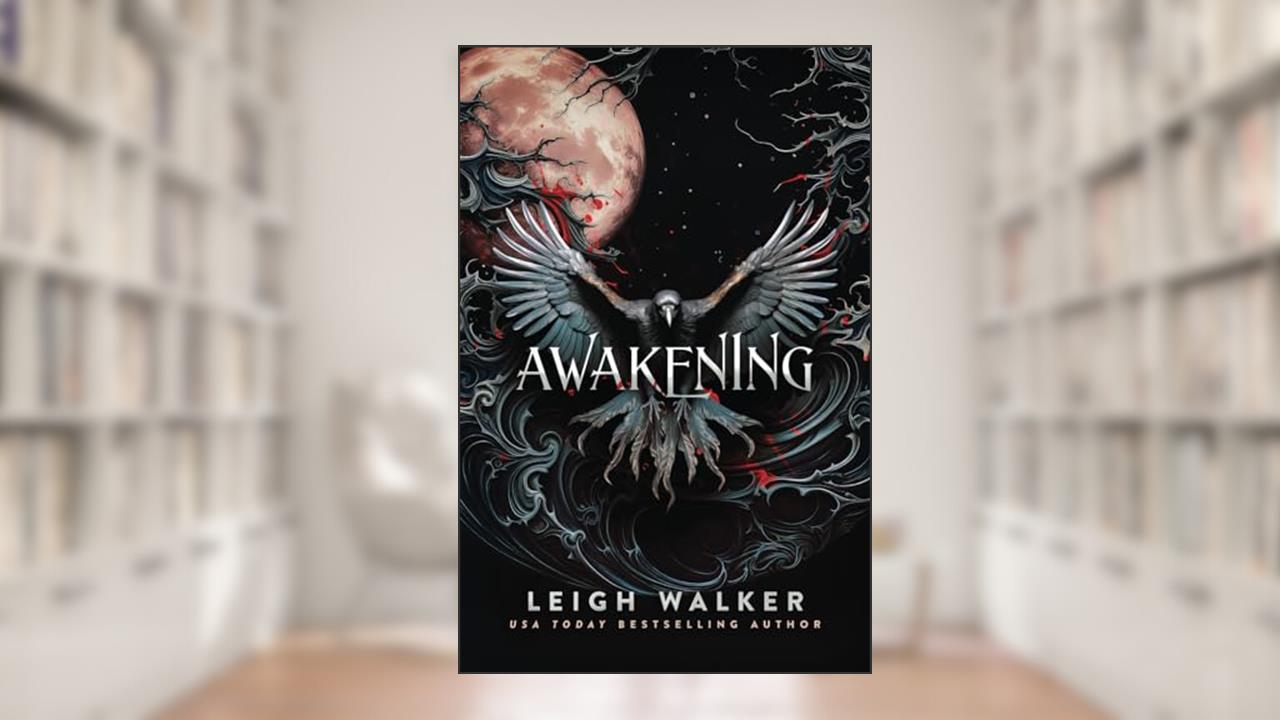 AWAKENING: A YOUNG ADULT PARANORMAL ROMANCE (Vampires of Dawnhaven), written by LEIGH WALKER