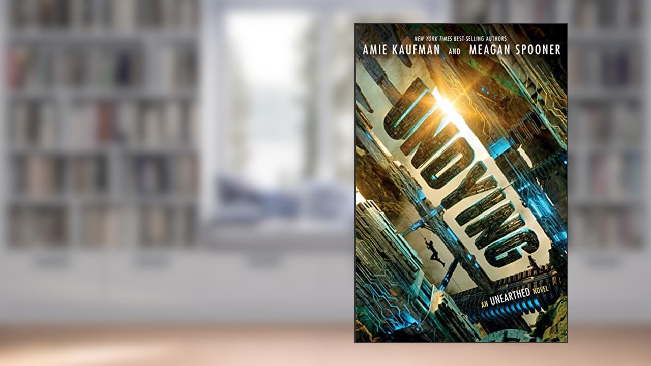 Undying: An Unearthed Novel, written by Amie Kaufman; Meagan Spooner