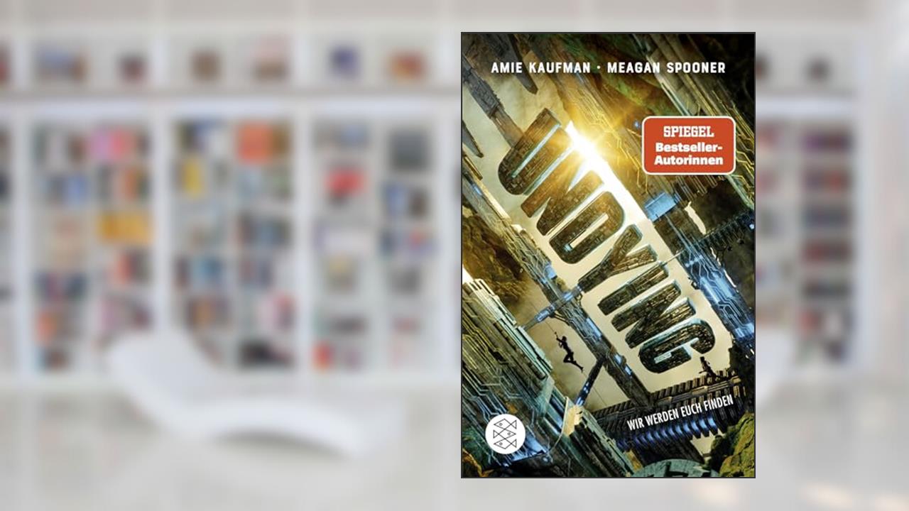 Undying. Wir werden euch finden, written by Amie Kaufman; Meagan Spooner