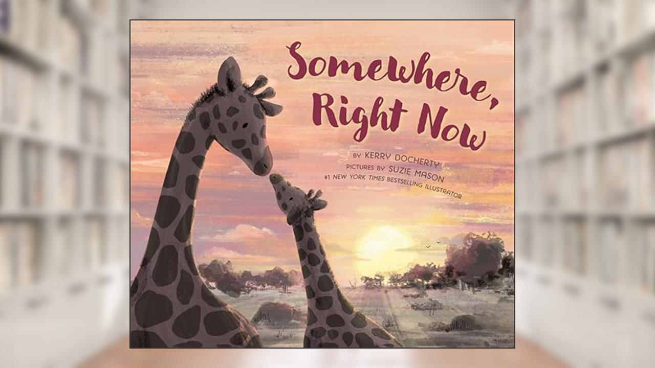 Somewhere, Right Now, written by Kerry Docherty