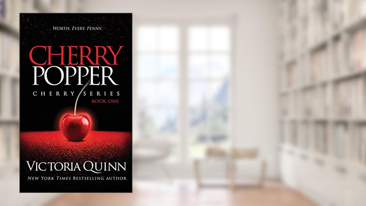 Cherry Popper, written by Victoria Quinn