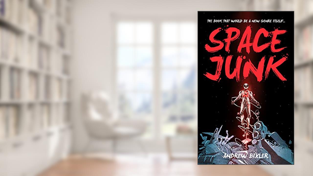 Space Junk, written by Andrew Bixler