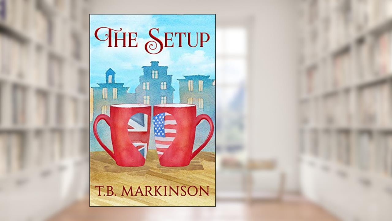 The Setup, written by T.B. Markinson
