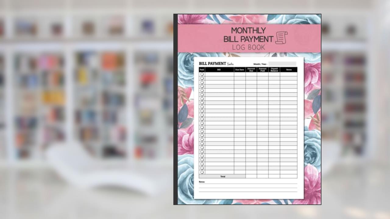 Monthly Bill Payment Log Book: Bill Payment Tracker, Bill Planner and Organizer | 120 Pages, written by Mery MRCHD