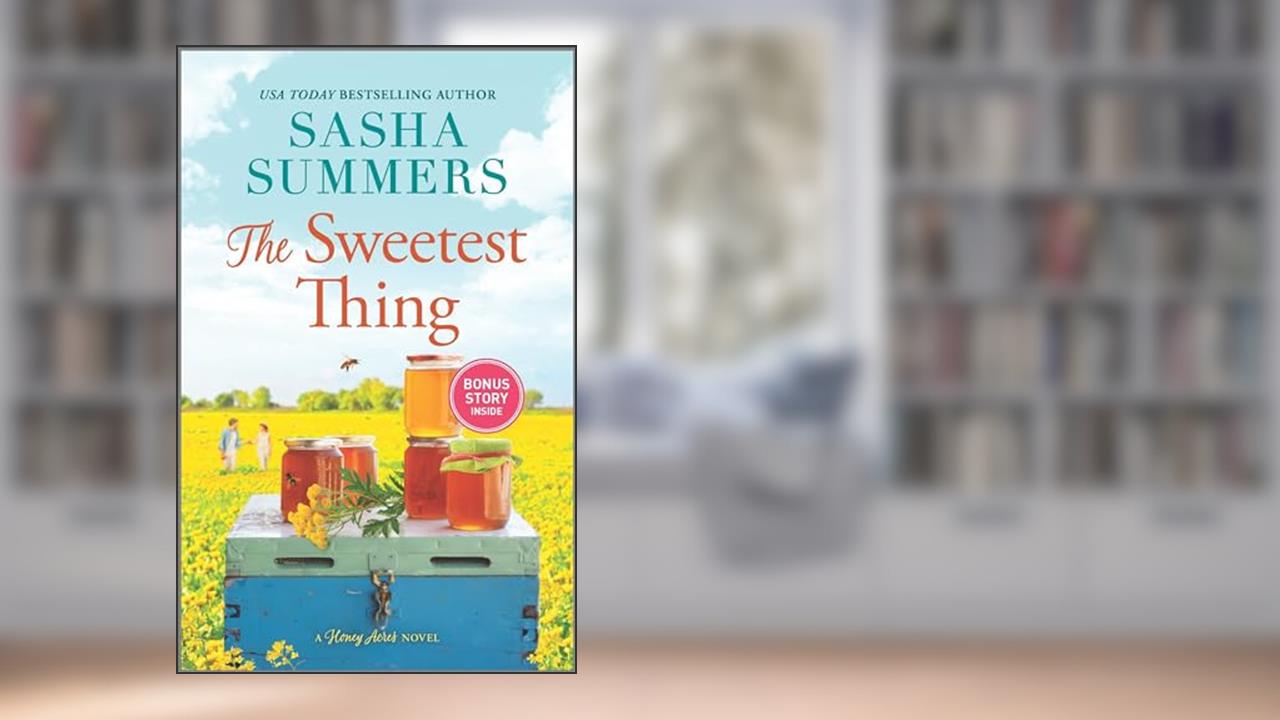 The Sweetest Thing (Honey Acres), written by Sasha Summers