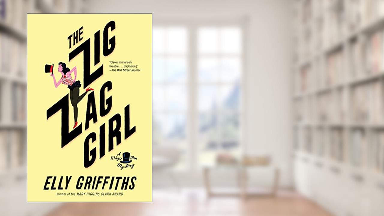 The Zig Zag Girl: The First Brighton Mystery (Brighton Mysteries Book 1), written by Elly Griffiths