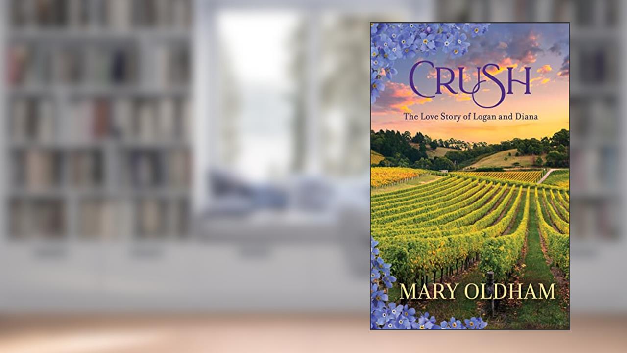 CRUSH: The Love Story of Logan and Diana, written by Mary Oldham