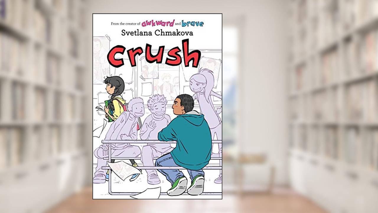 Crush (Berrybrook Middle School Book 3), written by Svetlana Chmakova