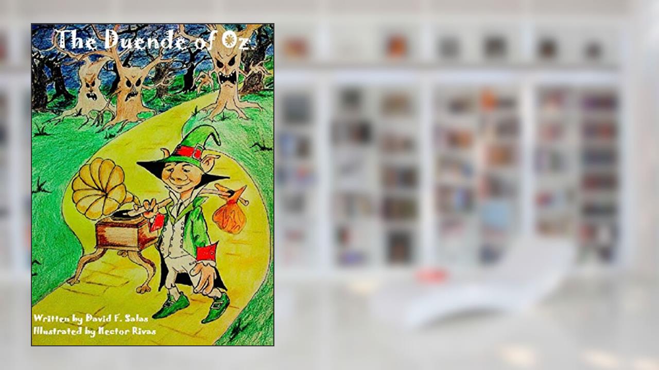 The Duende of Oz, written by David Salas