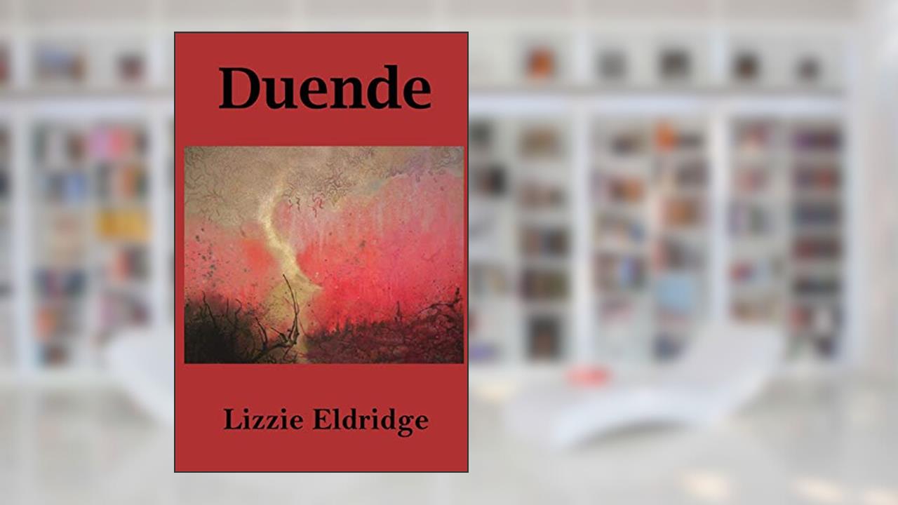 Duende, written by Lizzie Eldridge