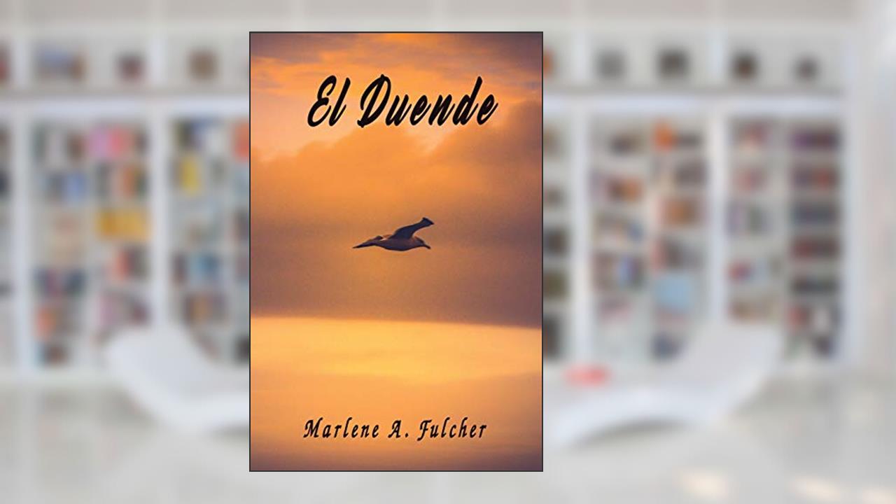 El Duende, written by Marlene A. Fulcher