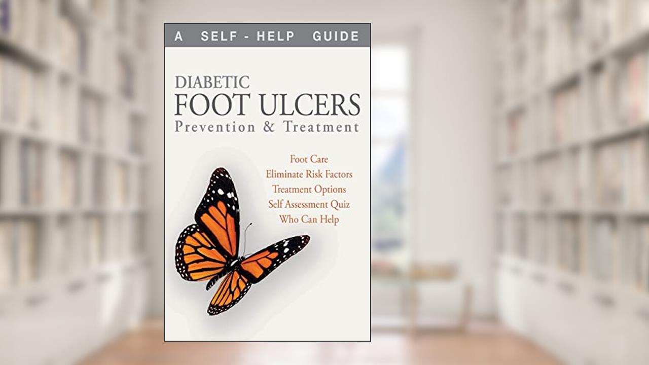 Diabetic Foot Ulcers: Prevention and Treatment (Dr. Guide Books), written by Kenneth Wright
