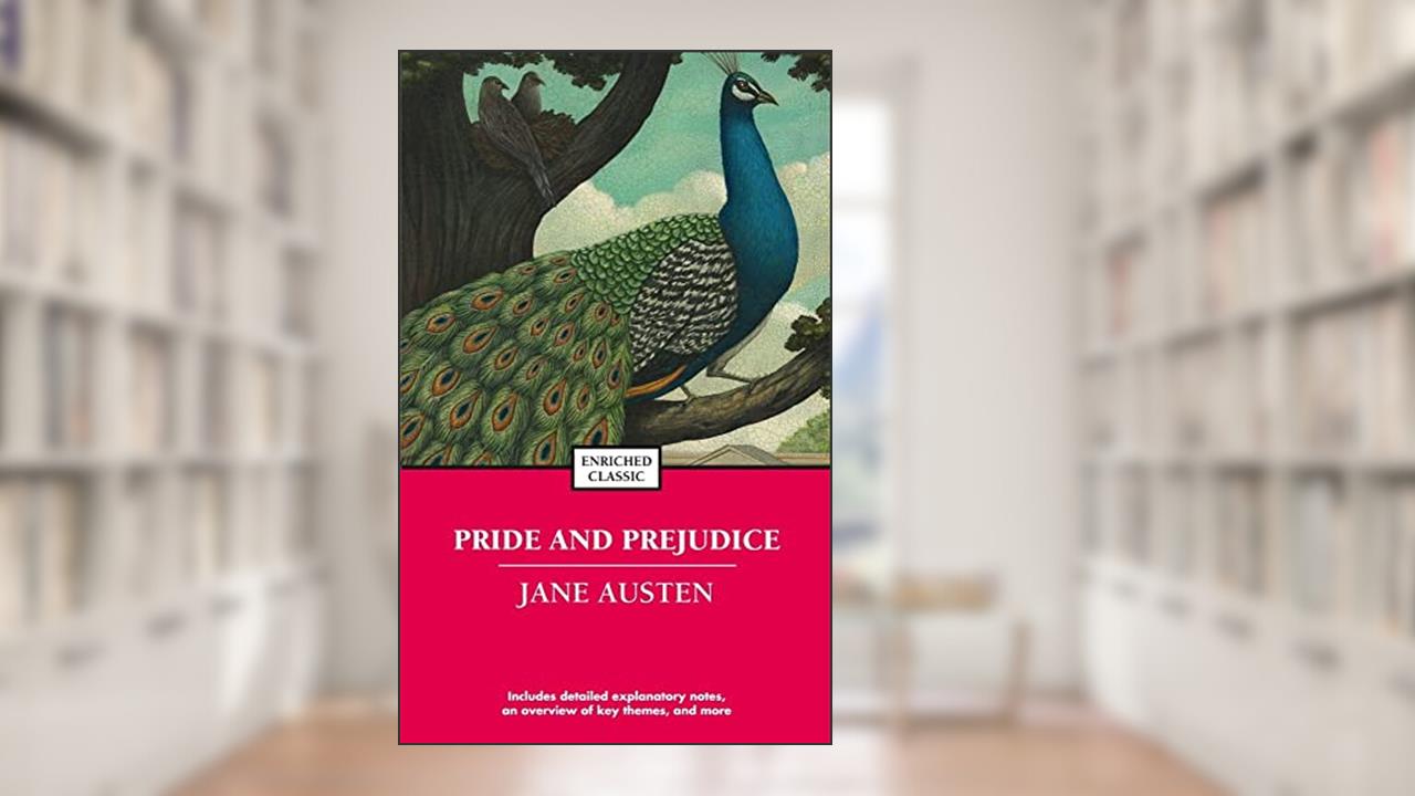 Pride and Prejudice (Enriched Classics), written by Jane Austen