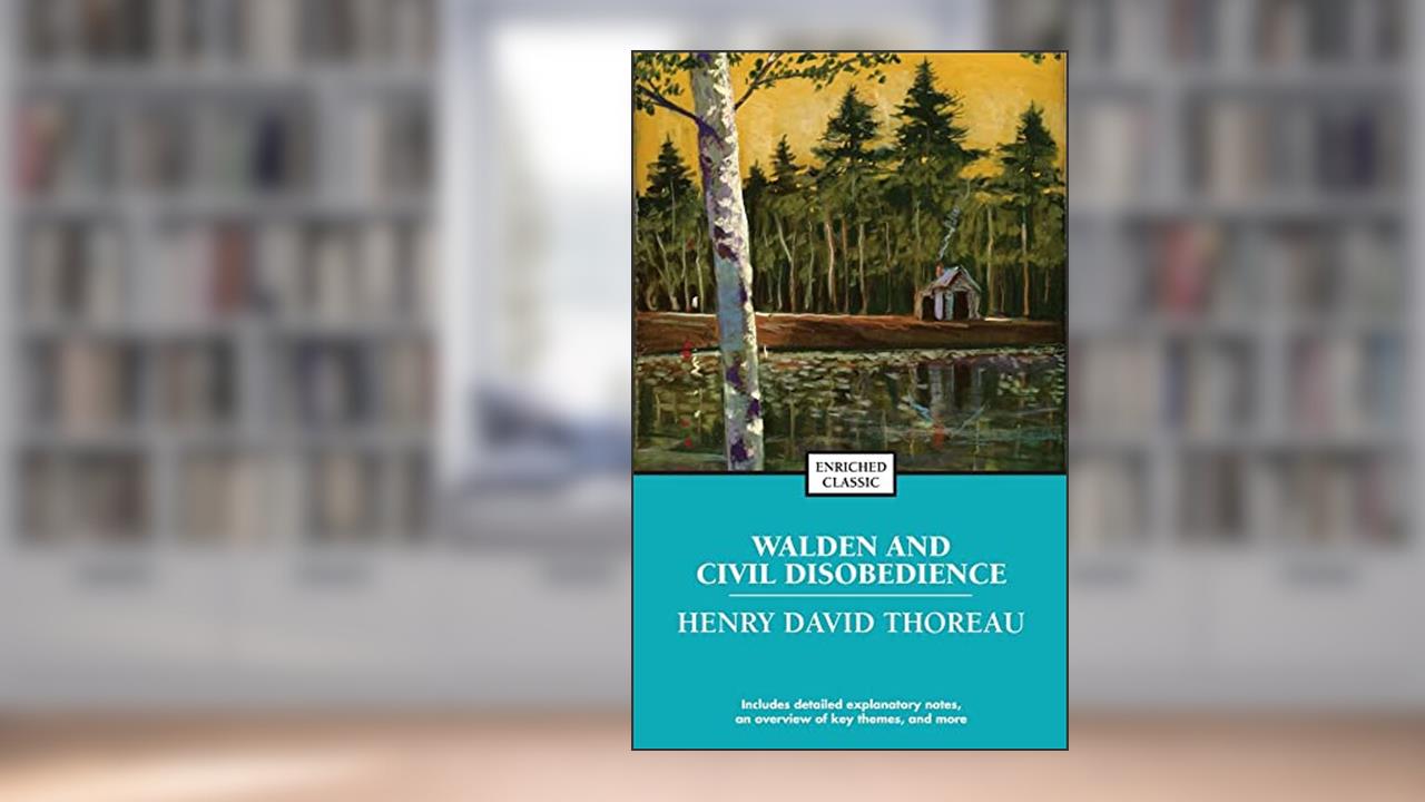 Walden and Civil Disobedience (Enriched Classics), written by Henry David Thoreau
