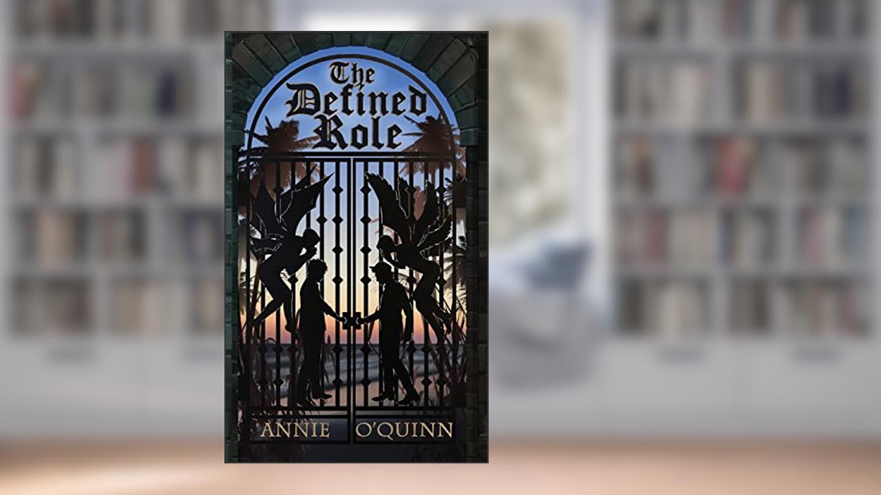 The Defined Role, written by Annie O'Quinn