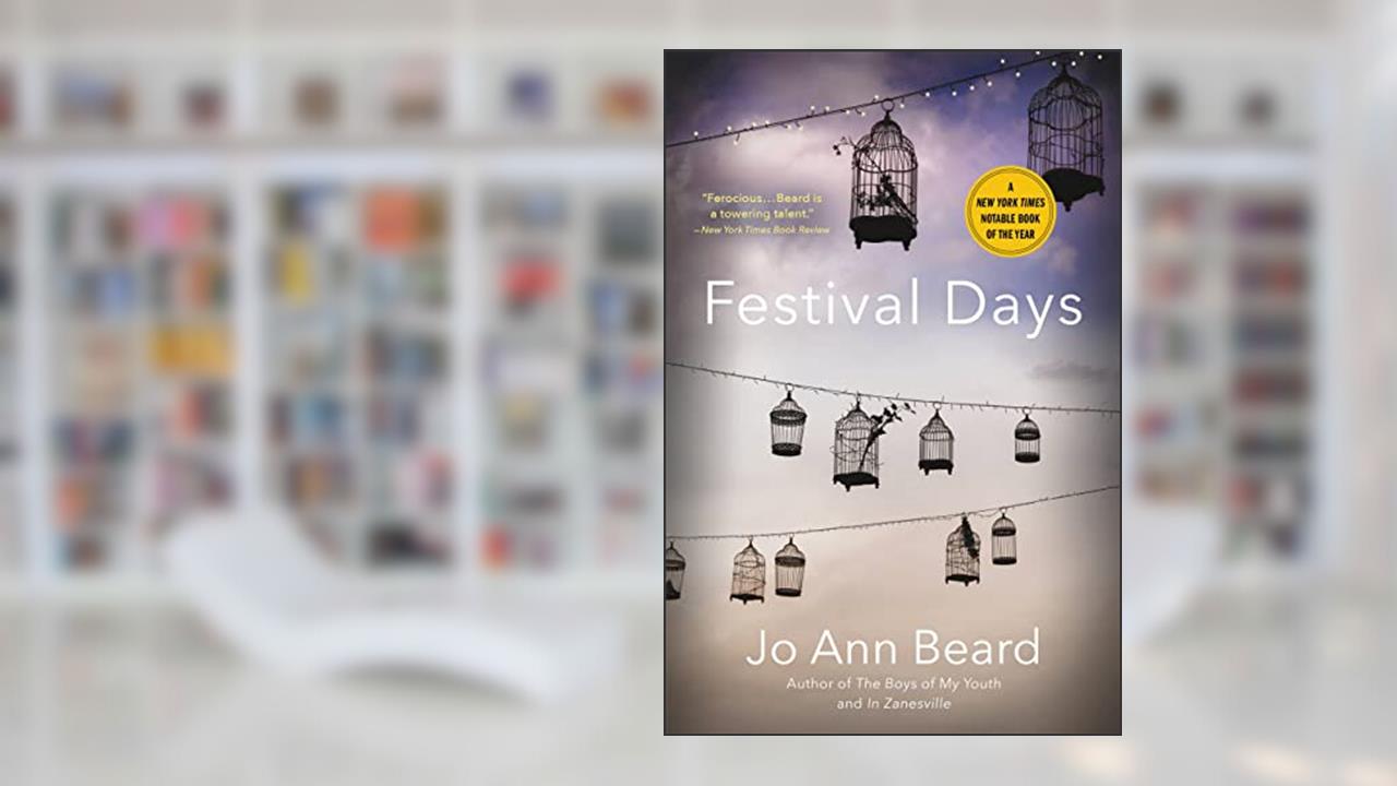 Festival Days, written by Jo Ann Beard