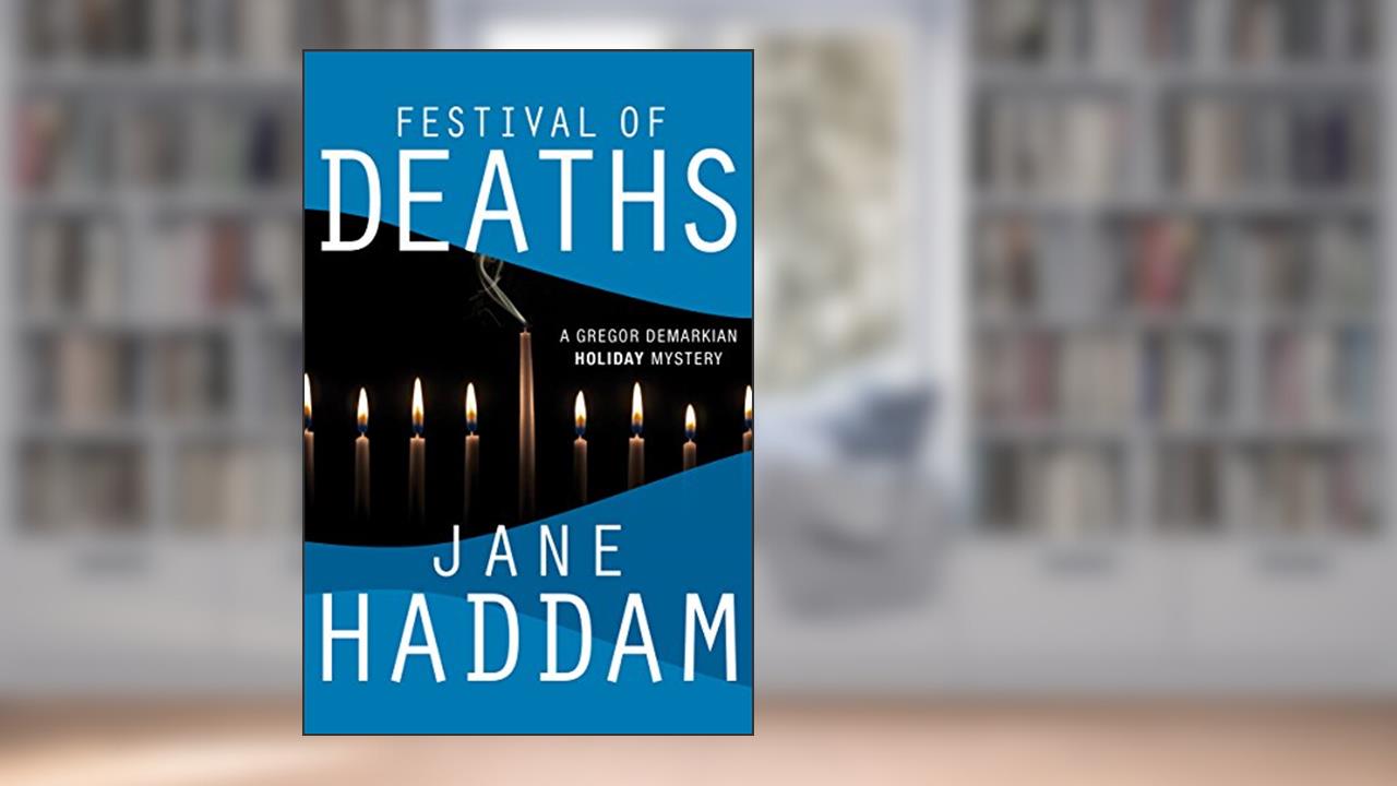 Festival of Deaths (The Gregor Demarkian Holiday Mysteries Book 10), written by Jane Haddam