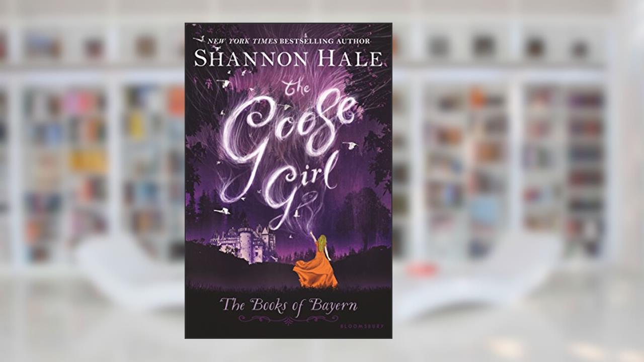 The Goose Girl (Books of Bayern), written by Shannon Hale