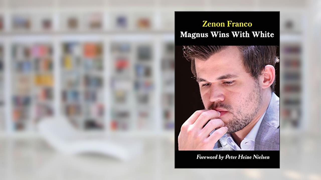 Magnus Wins With White, written by Zenon Franco