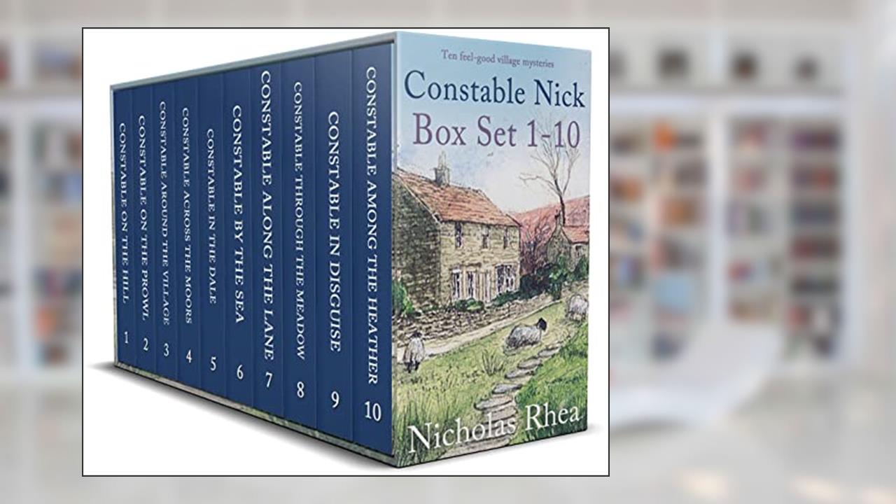 CONSTABLE NICK BOX SET 1-10 ten feel-good village cozy mysteries (Cozy Village Crime box sets), written by NICHOLAS RHEA