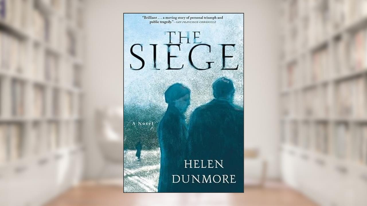 The Siege: A Novel, written by Helen Dunmore