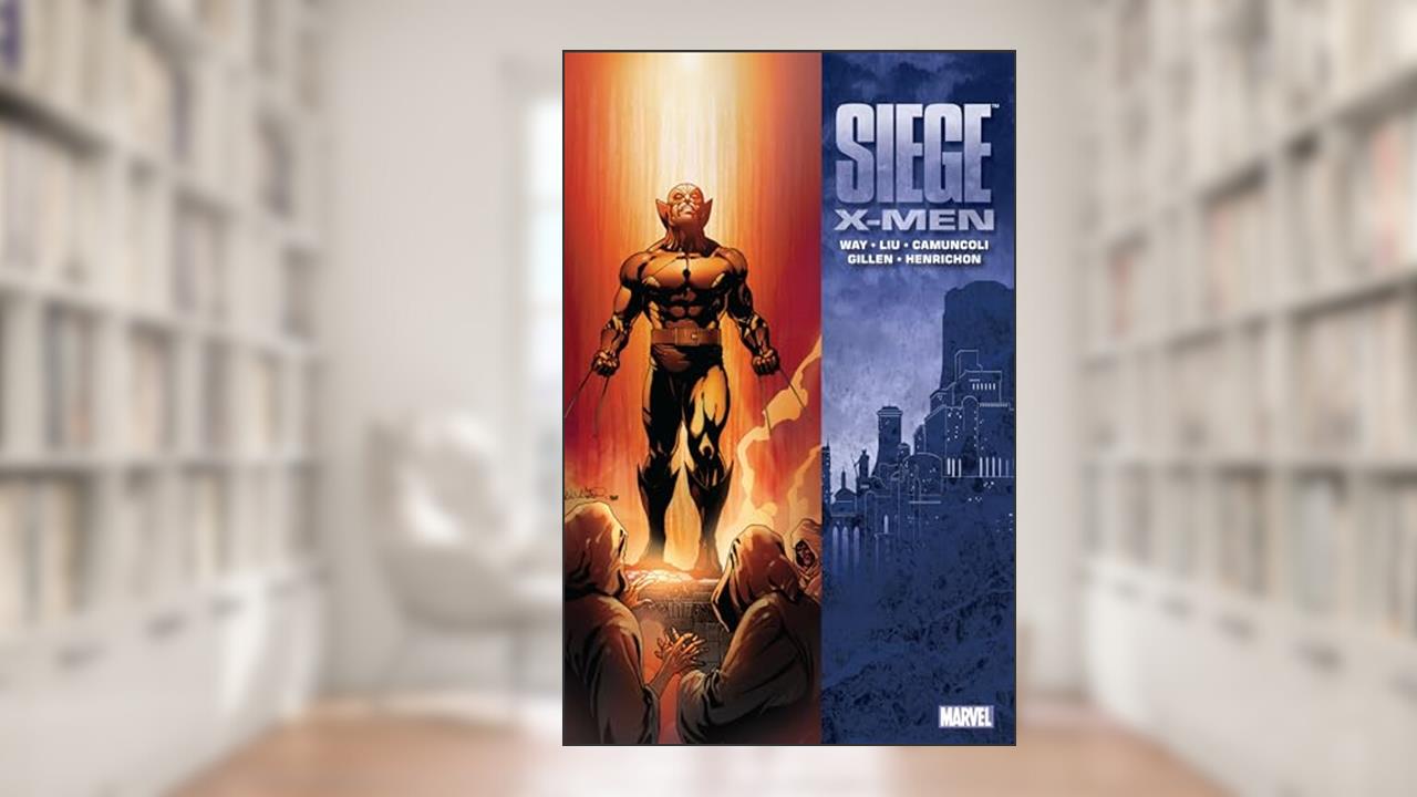 Siege: X-Men (Wolverine (2003-2009)), written by Marjorie Liu; Daniel Way; Kieron Gillen