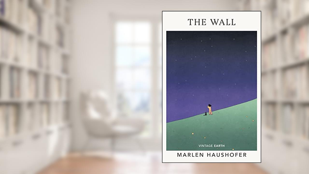 The Wall: Discover this dystopia addictive from the Vintage Earth series (International Edition), written by Marlen Haushofer