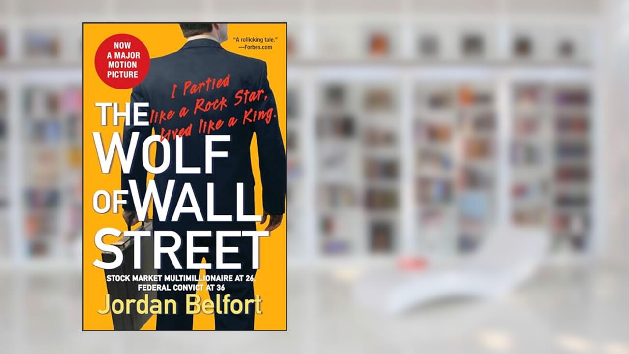 The Wolf of Wall Street, written by Jordan Belfort