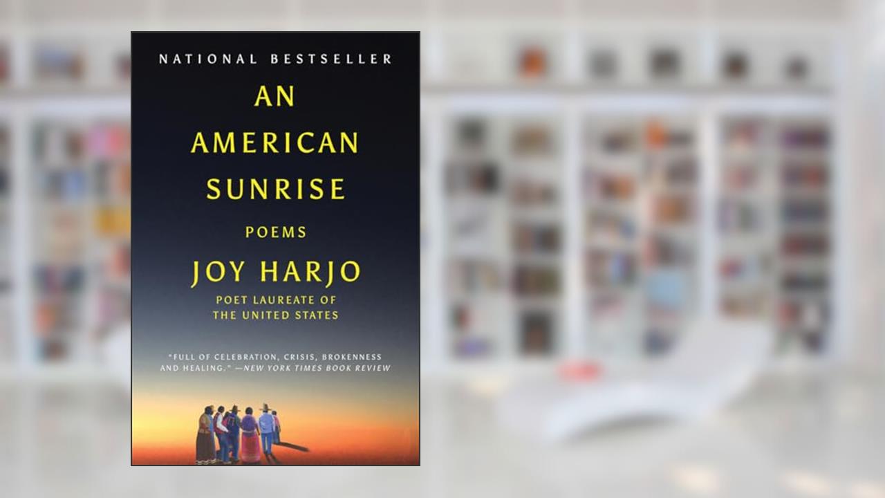 An American Sunrise, written by Joy Harjo