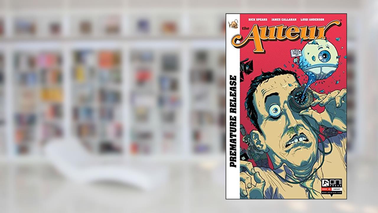 The Auteur #1: Premature release, written by Rick Spears