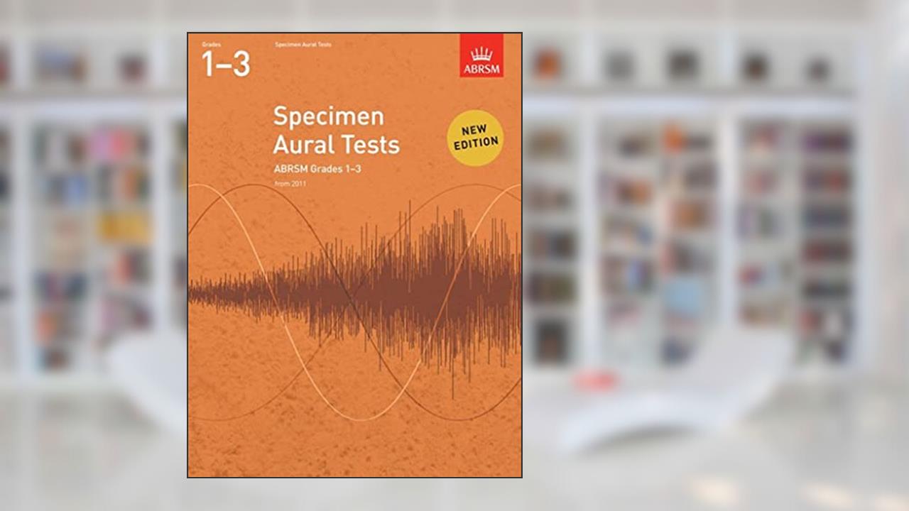 Specimen Aural Tests, Grades 1-3, written by DIVERS AUTEURS