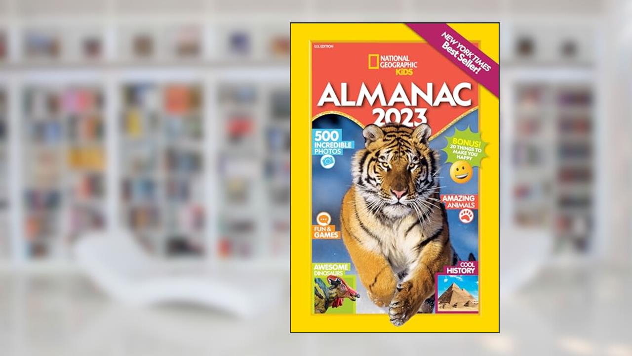 National Geographic Kids Almanac 2023 (US edition), written by National Geographic