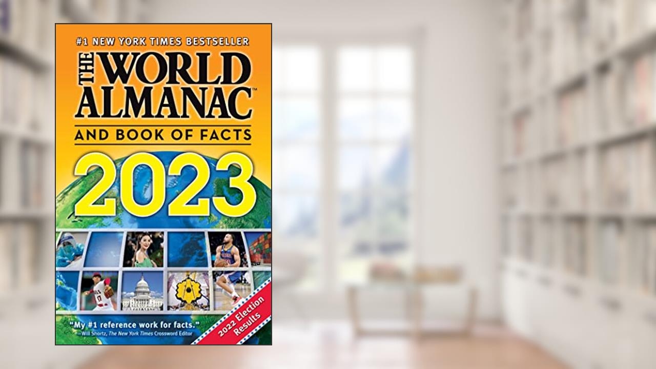 The World Almanac and Book of Facts 2023, written by Sarah Janssen
