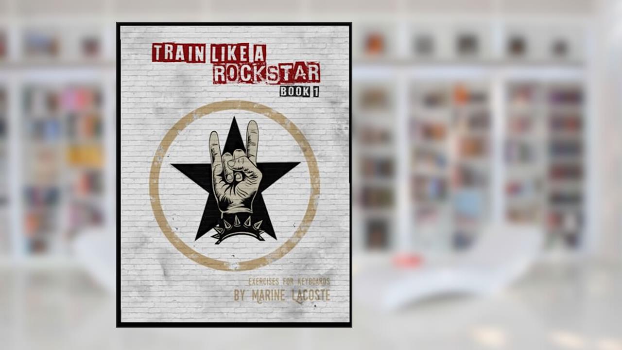 Train Like a Rockstar: Book 1, written by Marine Lacoste