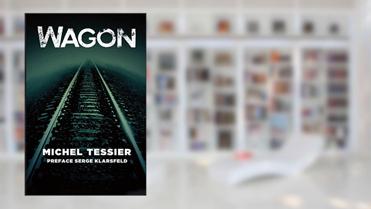Wagon, written by Michel Tessier