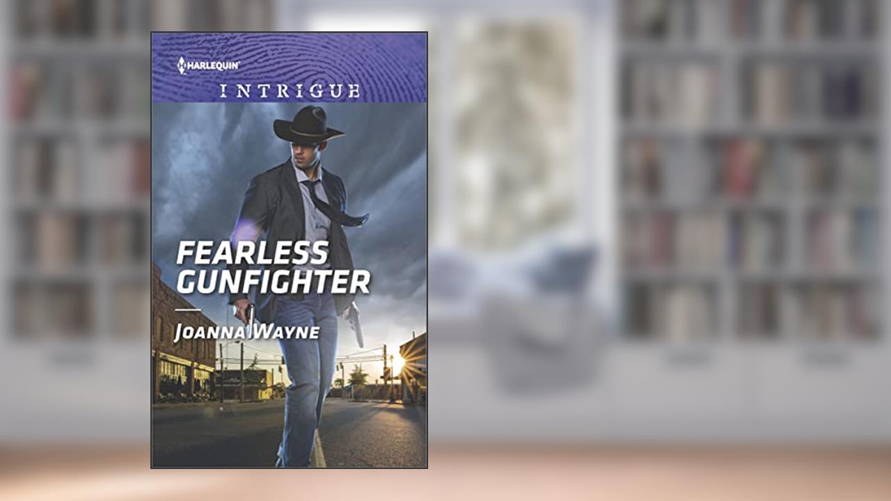Fearless Gunfighter (The Kavanaughs Book 1732), written by Joanna Wayne