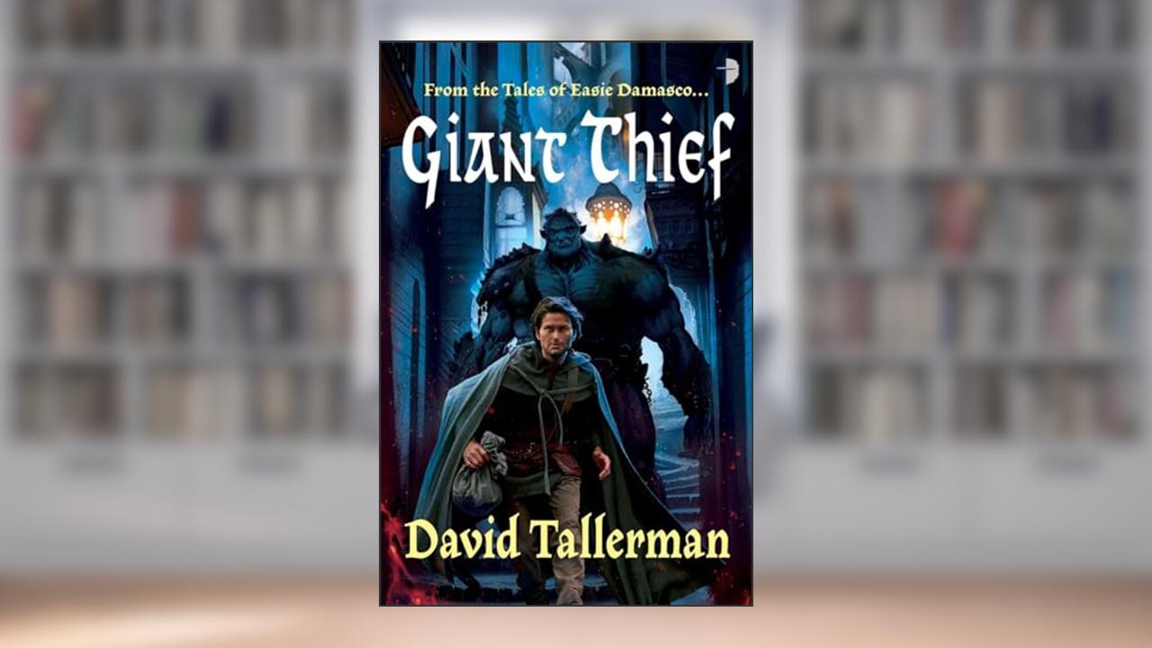 Giant Thief, written by David Tallerman